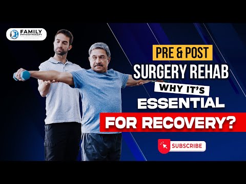 Pre & Post-Surgical Rehabilitation Explained | Why It’s Essential with ...